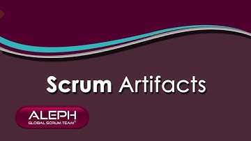 #ScrumArtifacts | #ALEPH-GLOBAL #SCRUM TEAM ™