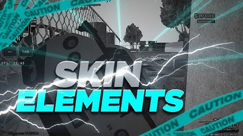 SKIN DA ELEMENTS + AK47 D FIVEM M | GTA SAMP/OFF (ANDROID/PC)