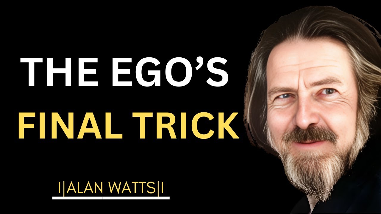 The Ego’s Final Trick: Break Free and Find True Peace | ALAN WATTS BEST MOTIVATIONAL SPEECH