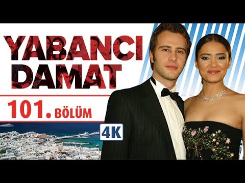 YABANCI DAMAT 101. BÖLÜM | NEHİR ERDOĞAN - ÖZGÜR ÇEVİK | 4K