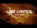 Teddy Swims - Lose Control (Lyrics)