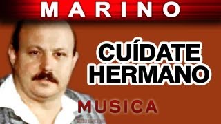 Marino - Cuidate Hermano (musica) chords