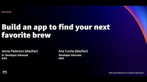AWS re:Invent 2021 - Build an app to find your next favorite brew