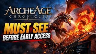 What We MUST See Before The ArcheAge Chronicles Release Date