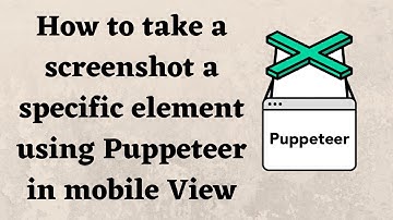 How to take a screenshot a specific element using Puppeteer in mobile View