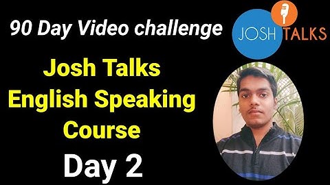 Josh Talks English speaking course Day2 90 Day english challenge for Beginners| Josh skills app|