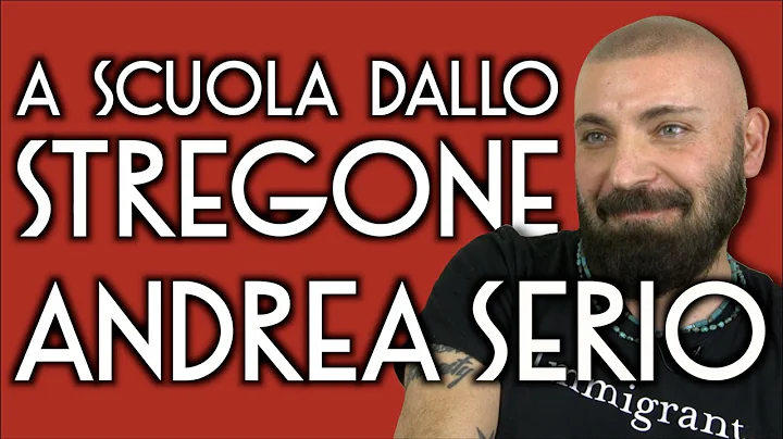 A SCUOLA DALLO STREGONE: ANDREA SERIO - lezionidif...