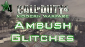 Call of Duty 4 - Ambush Glitches (1.7)