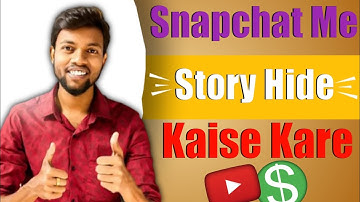 Snapchat Me Story Hide Kaise Kare 2022|| How To Make Hide Story On Snapchat 2022.