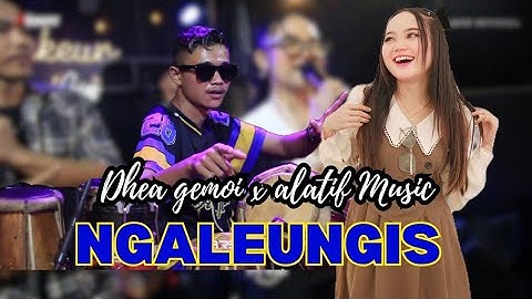 NGALENGIS - DHEA GEMOI X ALATIF MUSIC VERSION BAJIDOR