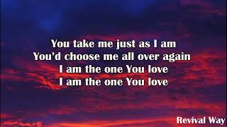 The One You Love lyrics feat  Chandler Moore  Official Lyric Video  Elevation Worship Revival Way1