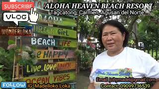 ALOHA HEAVEN BEACH RESORT | Tagcatong, Carmen, Agusan del Norte