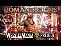 Roman Reigns Prelude WrestleMania 42 Entrance Theme 
