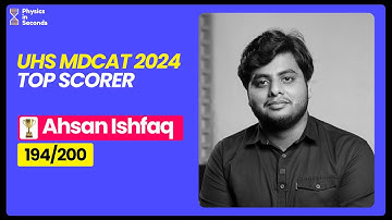 Top Scorer of UHS MDCAT 2024 - Ahsan Ishfaq