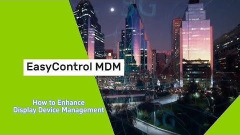 Display Device Management Solutions | EasyControl MDM