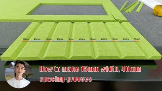 Guide: How to Make 15mm Width, 40mm Spacing Grooves for PET Acoustic Panels