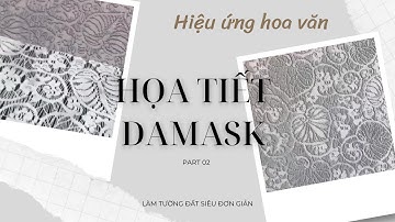 Cách thi công sơn hiệu ứng, tường đất hoa văn nổi - Damask - Tập 02 | Oliu