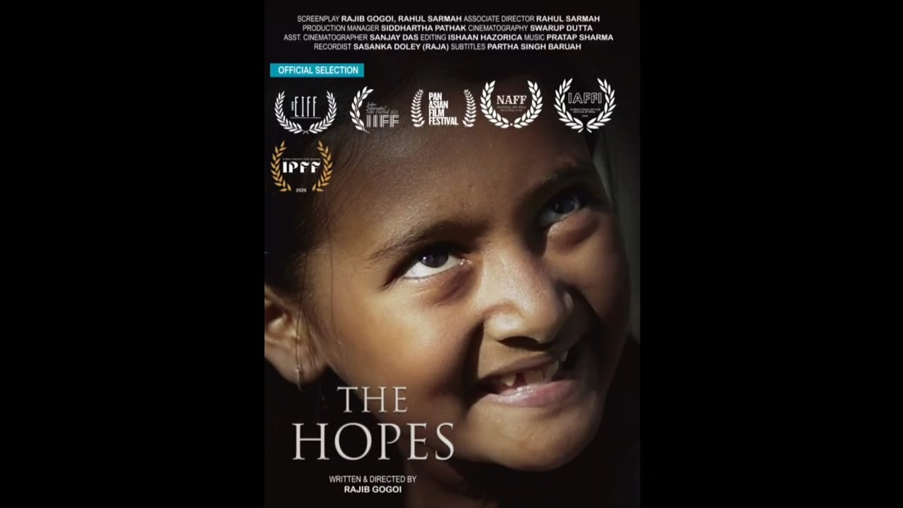 THE HOPES || a film by Rajib Gogoi ||