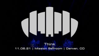 Dopapod  | Think | 11.06.21 | Live at The Mission Ballroom | Denver, CO | [4K]