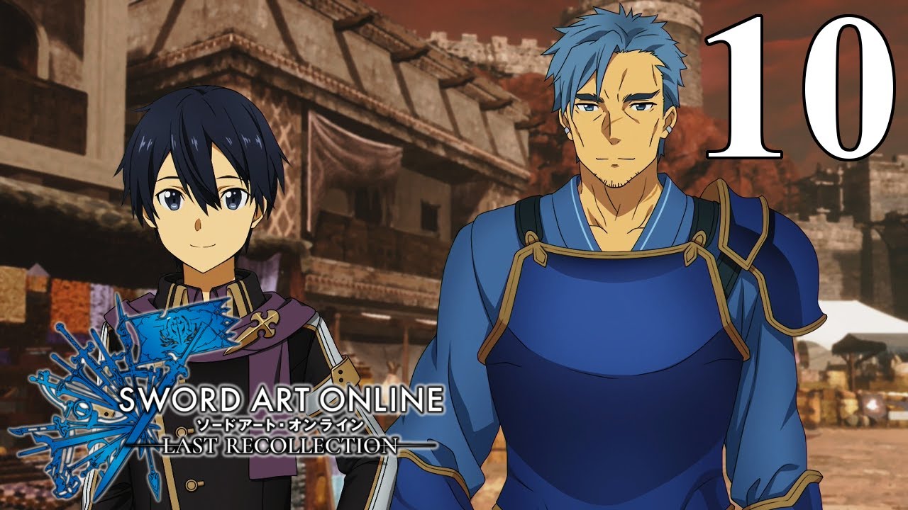 [Let's Play] Sword Art Online: Last Recollection Ep 10: Integrity ...