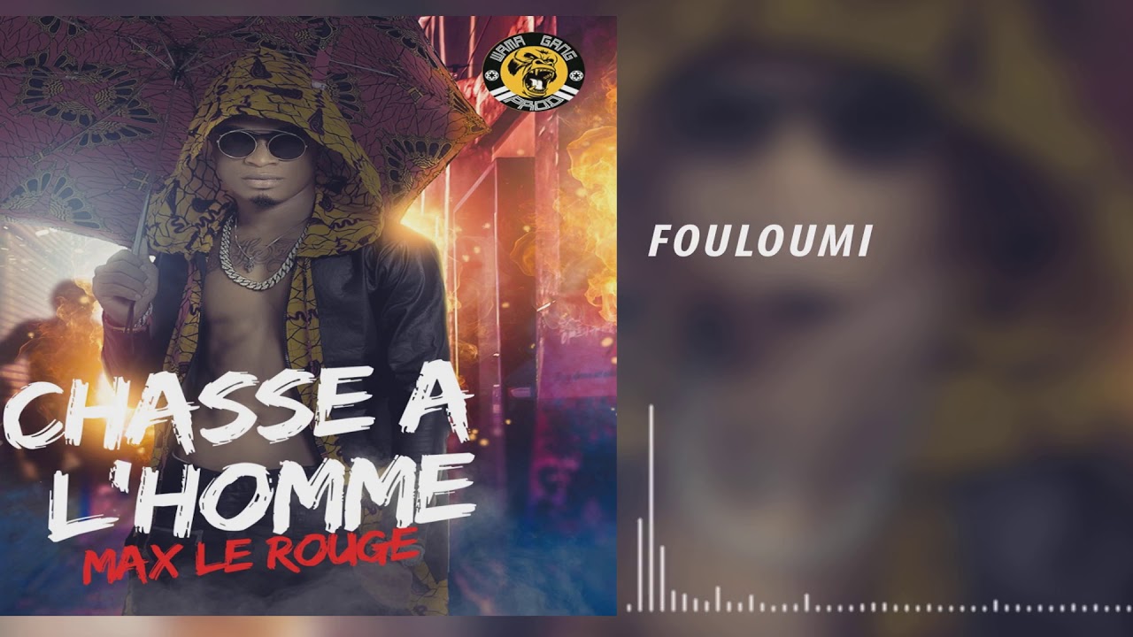 Max Le Rouge - Fouloumi (Audio Officiel)