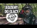 JEDZIEMY NA ENDURO DO GLACY