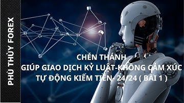 Phần 1: cách thiết lập EABUILDER TẠO CHỈ BÁO VÀ EA GIAO DỊCH 24/7