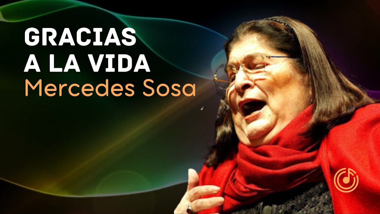 Mercedes Sosa - GRACIAS A LA VIDA - YouTube