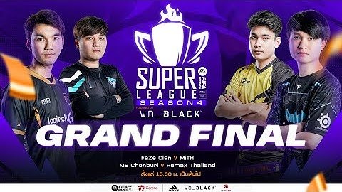 FIFA Online 4 : Super League Season 4 | Grand Final