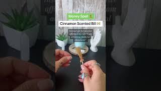 The cinnamon-scented bill - Money Spell