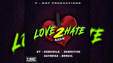 Love 2 Hate Riddim Mix ▶JAN 2018▶ (Y-NOT Productions) Mix by Djeasy