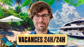 Comment Être En Vacances Toute L'année ?