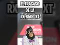 El fracaso de la RX6500 🦍💻 #pcgaming #gaming #pc #gamer #pcgamer #rtx #amd