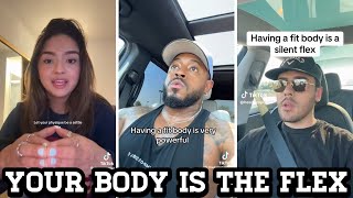 Having a fit body is a silent flex