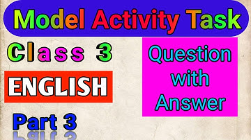 তৃতীয় শ্রেণির ইংরেজি পাঠ 3//Model activity task class 3 English part 3//