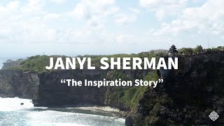 Janyl Sherman - The Inspiration Story