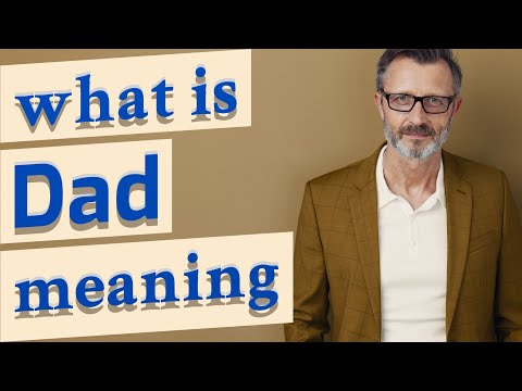Dad | Meaning of dad