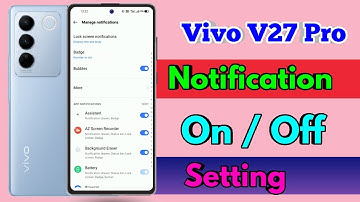 vivo v27 pro notification off setting | vivo v27 pro notification setting