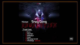 Snay Gang Mito Man ( Mixtape RÉVÉLATION 2021 )