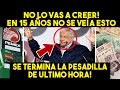 ESTO ACABA DE PASAR! OBRADOR TERMINÓ CON PESADILLA DE 15 AÑOS! SALVÓ A MEXICO CON DECISIÓN. NOTICIA