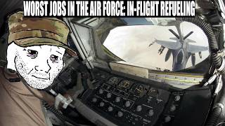 Worst Jobs in the Air Force: In-Flight Refueling (1A0X1)