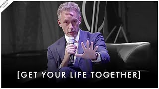 Putting Your Life Together Isn't EASY! (you have the power to do it) - Jordan Peterson Motivation