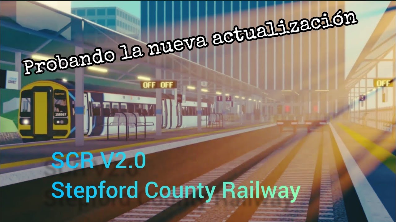 Probando la nueva actualización de SCR | Stepford County Railway V2.0 ...