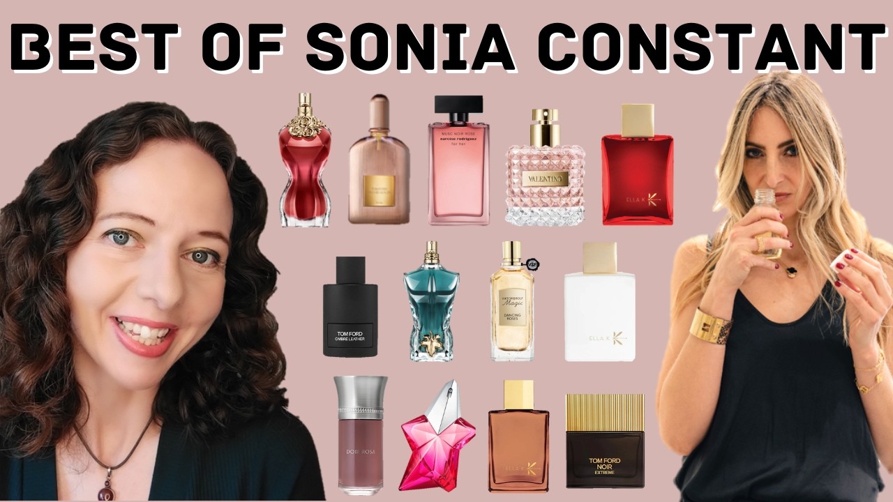 Best Of Sonia Constant ⭐ Master Perfumer Profile ⭐ Tom Ford Ella K ⭐ Best Fragrances Top 10 Perfumes