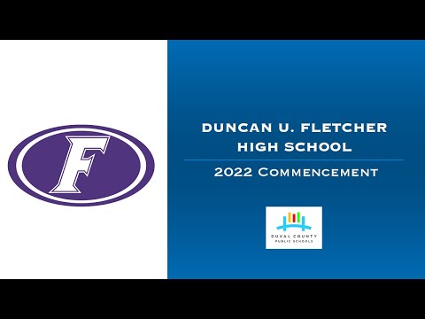 Duncan U. Fletcher High School 2022 Commencement