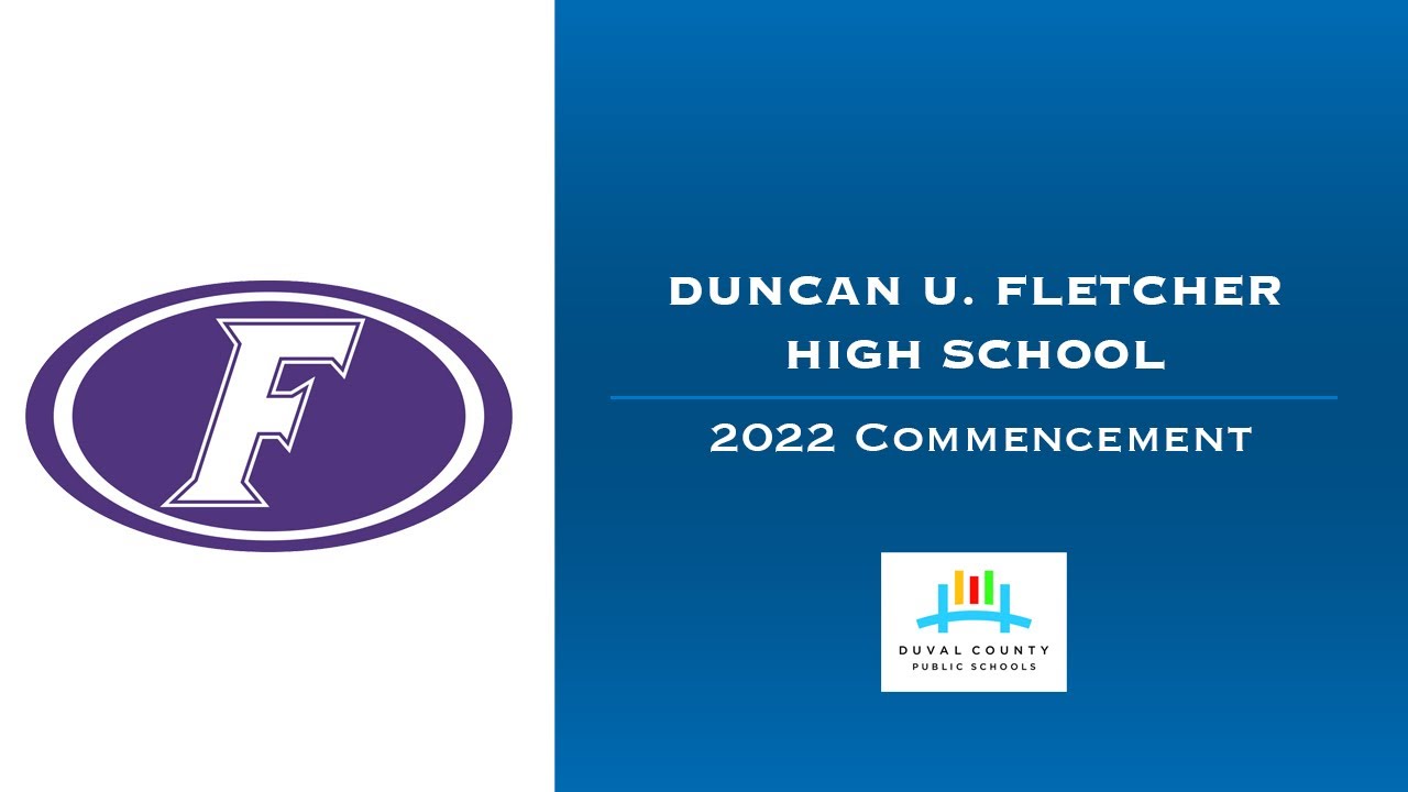 Duncan U. Fletcher High School 2022 Commencement YouTube