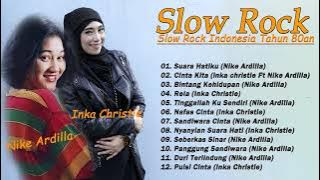 Nike Ardilla Inka Christie Full Album The Best - Lagu Lawas - Slow Rock Indonesia Tahun 80an