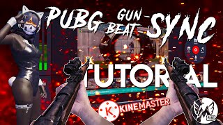 How To Make Pubg Gun Sync beat Sync On Mobile  Kinemaster Tutorial  For Any Game