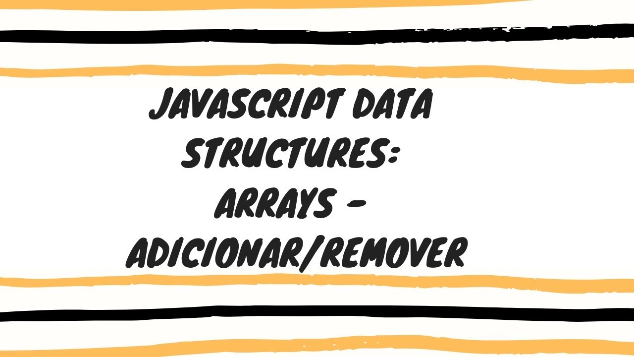 Estrutura de dados em Javascript: Arrays (2/3) - YouTube