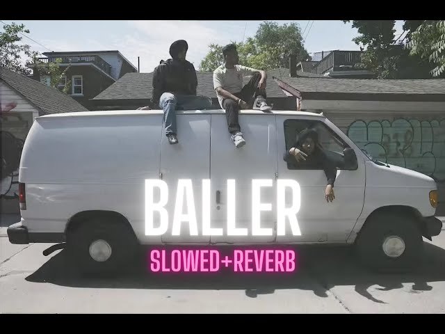 BALLER  (Slowed and Reverb) | Shubh class=